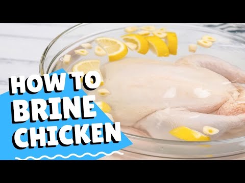 How To Brine Roast Chicken for The Most Tender &amp; Moist Meat