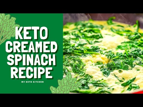 Keto Creamed Spinach Recipe - Super Healthy &amp; Very Tasty (2g Carbs)