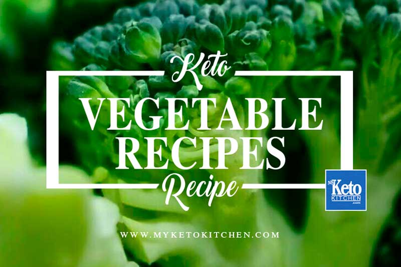 keto vegetables recipe myketokitchen