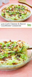 Low Carb Cheese & Bacon Cauliflower Casserole