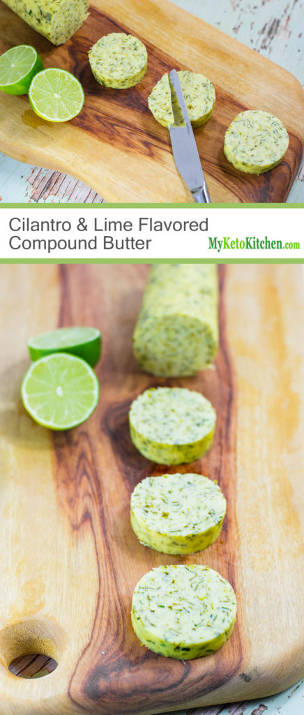 Cilantro & Lime Flavored Compound Butter (Low Carb, Keto)