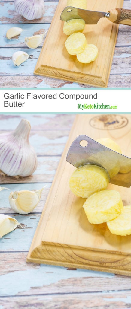 Classic Garlic Flavored Compound Butter (Low Carb, Keto)