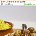 Low Carb Nut-Free Lamb Korma Curry (Gluten Free, Keto)