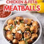 Keto chicken and feta cheese meatballs in a bowl.