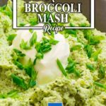Broccoli Mash Recipe