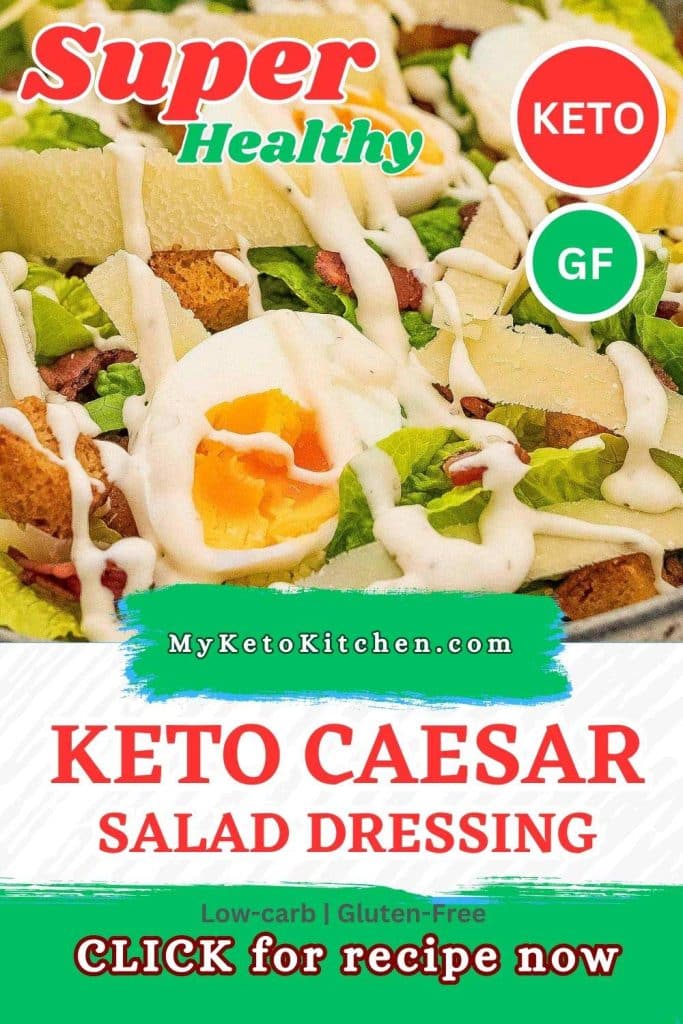 Keto caesar salad dressing on salad with text saying, "keto caesar salad dressing."