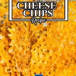 Easy Keto Cheese Chips Crisps.