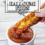 Keto Halloumi Fries dipped in Keto Marinara Sauce