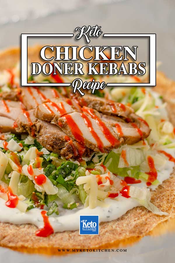 Low Carb Chicken Doner Kebabs - delicious Turkish wrap recipe