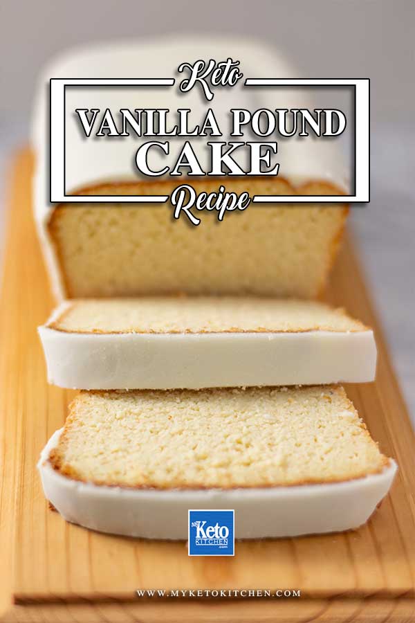 Best Keto Pound Cake Recipe Soft Moist With Sugar Free Vanilla Glaze My Keto Kitchen