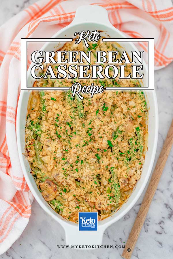 Low Carb Green Bean Casserole - easy side dish recipe