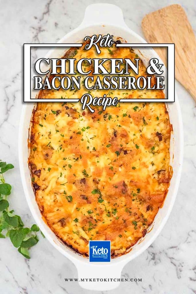 Keto Chicken & Bacon Casserole