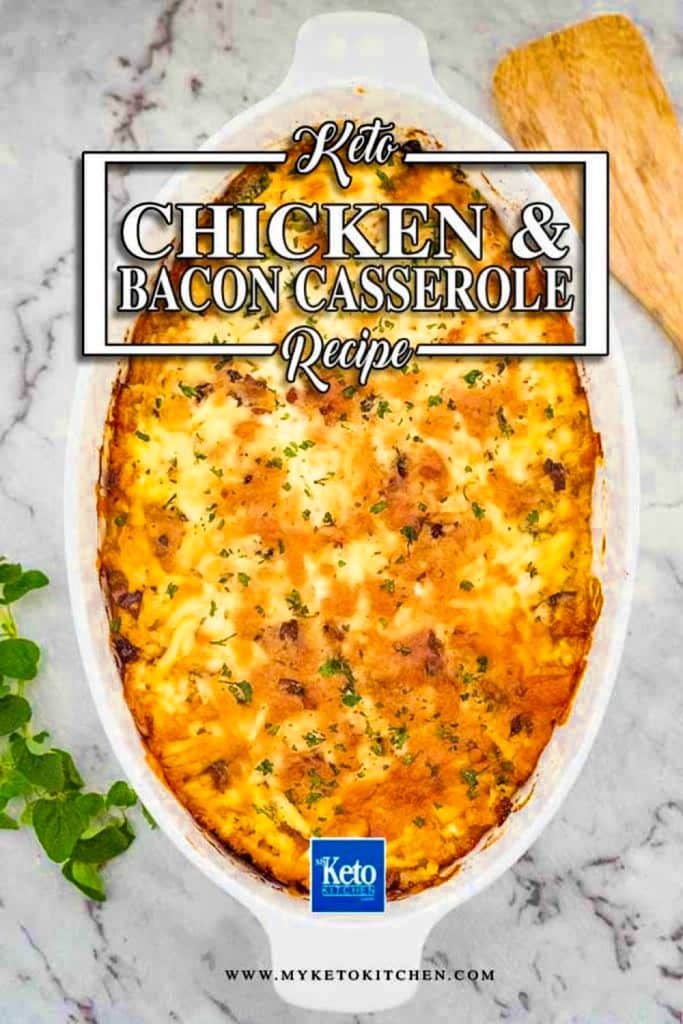 Keto chicken, cheese, and bacon casserole in a white baking dish.