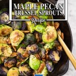 Maple Pecan Brussels Sprouts - easy keto side dish recipe