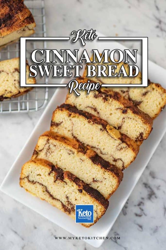 Keto cinnamon sweet bread.