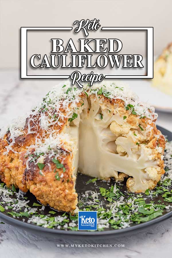 Whole Roasted Cauliflower - easy keto vegetarian side dish recipe