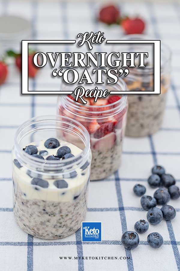 Keto Overnight Oats - Easy No Oat Breakfast Recipe - My Keto Kitchen