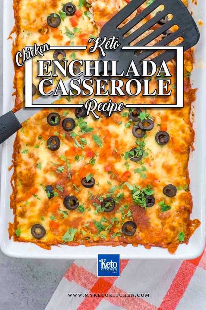 Keto Chicken Enchilada Casserole Recipe - Super Low Carb, Cheesy and Loaded with Flavor