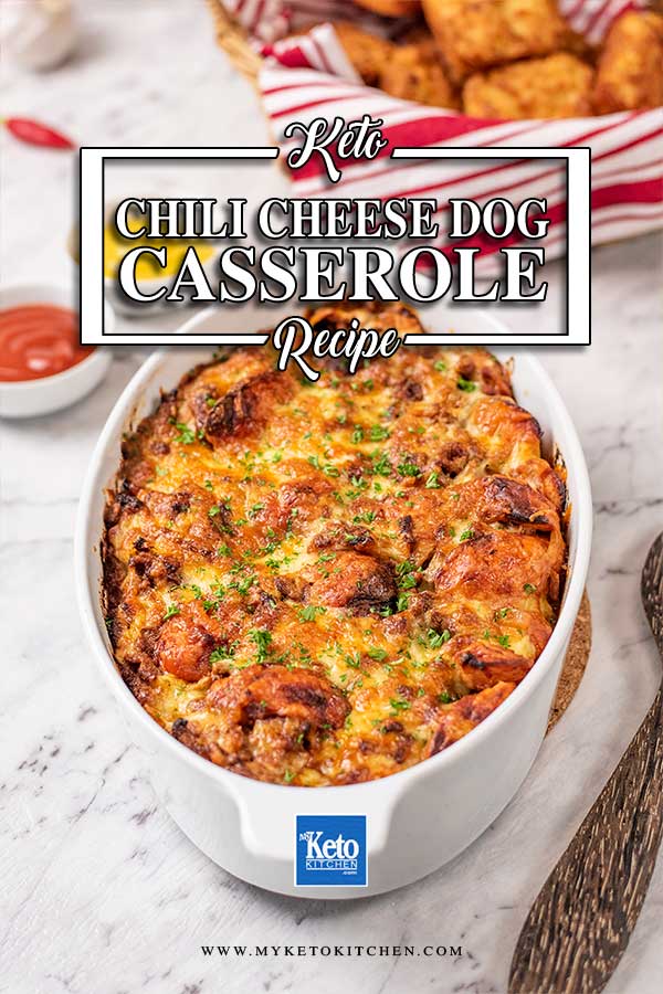 Low Carb Chili Cheese Dog Casserole in a white dish