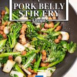 Pork Belly Stir Fry in a black wok,