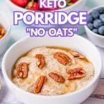 Keto porridge in a cereal bowl.