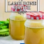 Lamb bone broth homemade recipe.