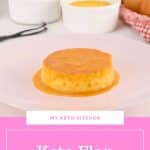 Keto flan on a plate.