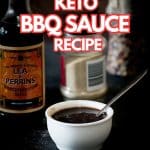 Keto BBQ sauce in a small bowl with text saying, "Keto BBQ sauce recipe."