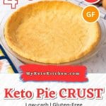 Keto pie crust in a pie dish ready to use.