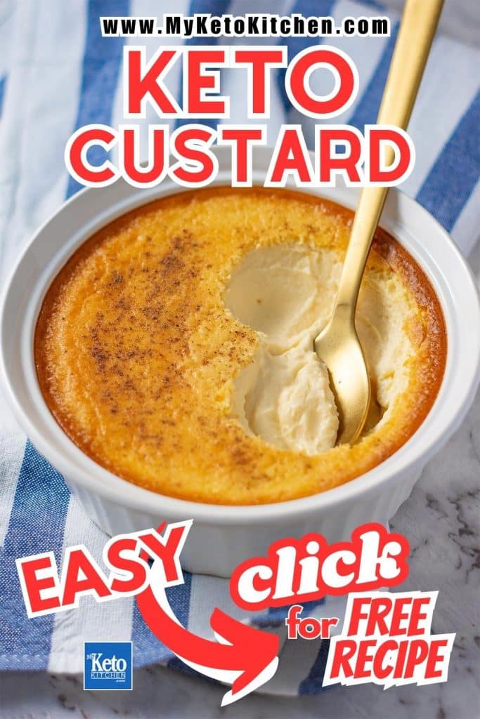 Keto custard in a bowl with the text saying," super easy, keto custard and click here for recipe.