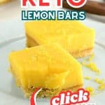 Keto lemon bars on a plate with text saying click here and keto lemon bars.