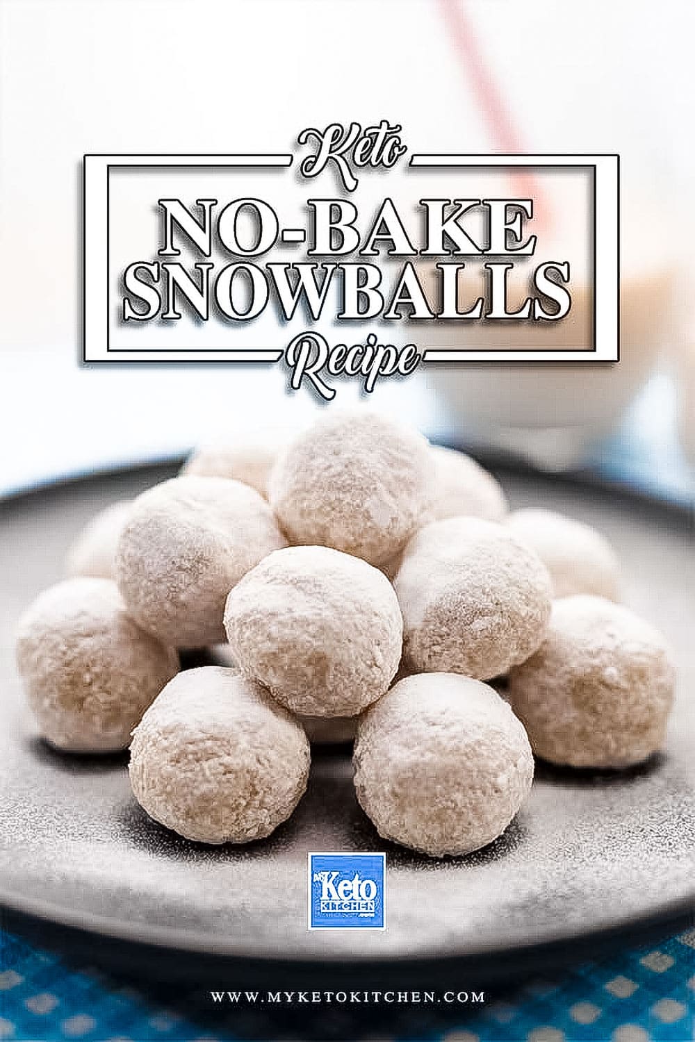 Easy NoBake Keto Snowball Cookies A Sweet Treat in 10 Minutes