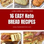 Five images of different keto breads with text saying, "16 easy keto bread recipes.
