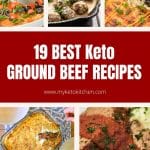 For images of keto ground beef recipes with the text saying,"19 easy keto ground beef recipes."