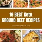 For images of keto ground beef recipes with the text saying,"19 easy keto ground beef recipes."