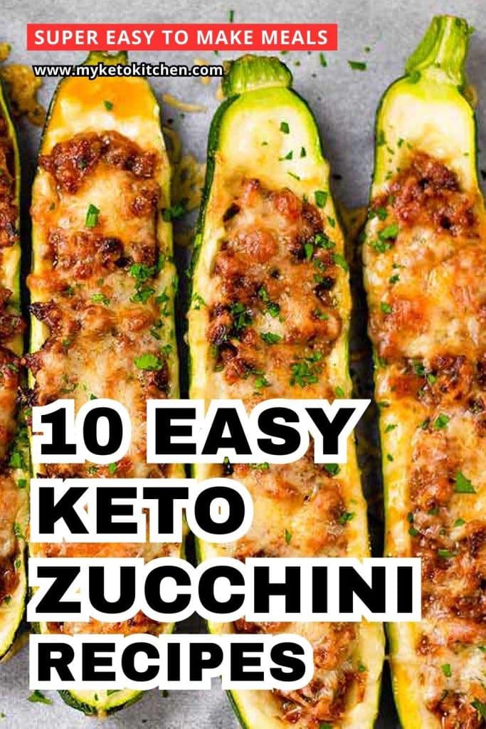 Picture of four zucchini halves with text reading 10 easy keto zucchini recipes.