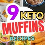 Five images of keto muffins. Chocolate chip muffins, double chocolate muffins, pancake muffins, zucchini muffins and egg muffins.