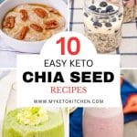 Four images of keto chia seed recipes. Strawberry smoothie, chia pudding, keto porridge and keto overnight oats.