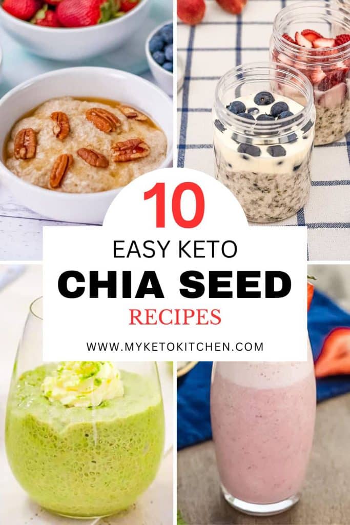 Four images of keto chia seed recipes. Strawberry smoothie, chia pudding, keto porridge and keto overnight oats.