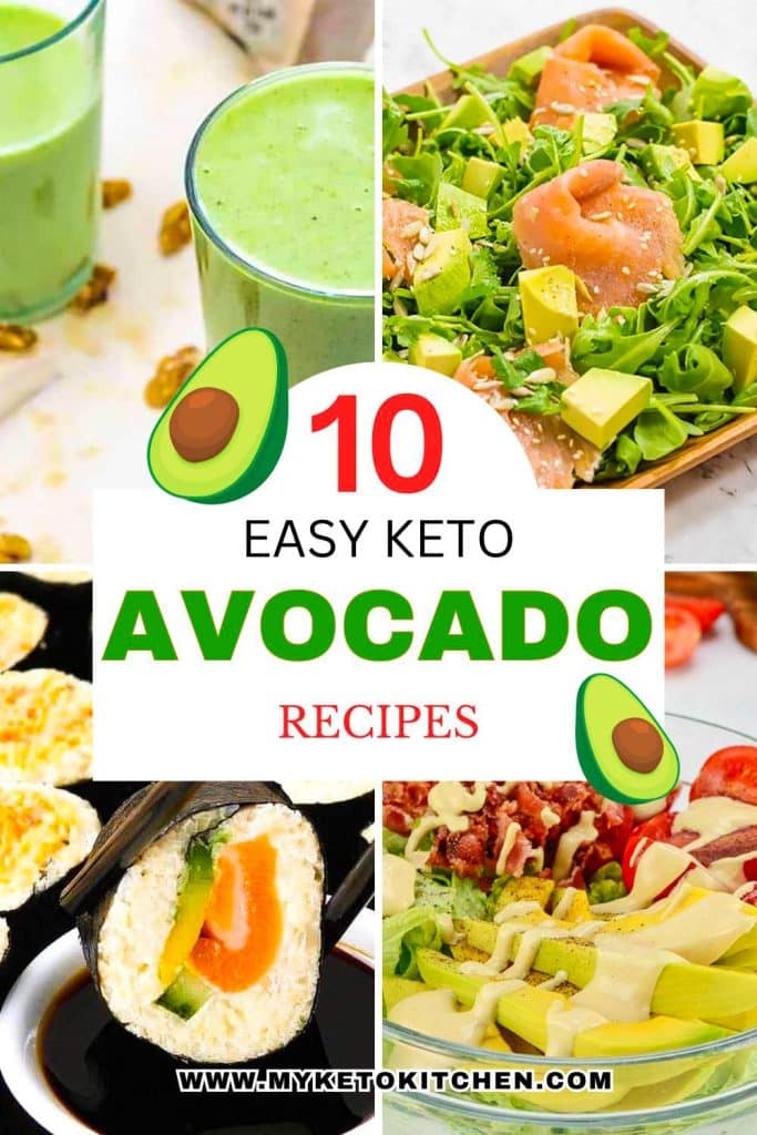 Four images of keto avocado recipes. Avocado smoothie, avocado salad, avocado and salmon, and keto sushi rolls with avocado.